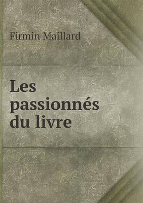 Les Passionnes Du Livre (Paperback)