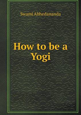 How to Be a Yogi (Paperback)