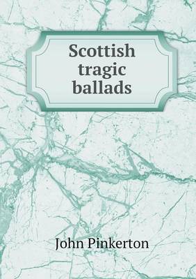 Scottish Tragic Ballads (Paperback)