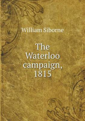 The Waterloo Campaign, 1815 (Paperback)
