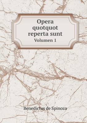 Opera Quotquot Reperta Sunt Volumen 1 (Paperback)