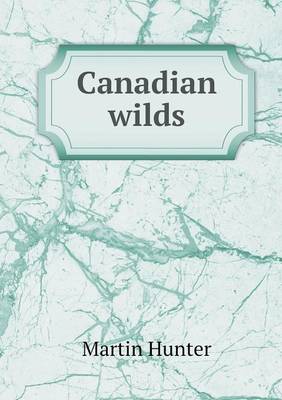 Canadian Wilds (Paperback)