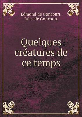 Quelques Creatures de Ce Temps (Paperback)