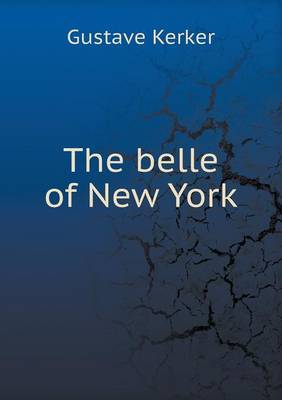 The Belle of New York (Paperback)