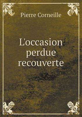 L'Occasion Perdue Recouverte (Paperback)