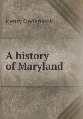 A History of Maryland (Paperback)