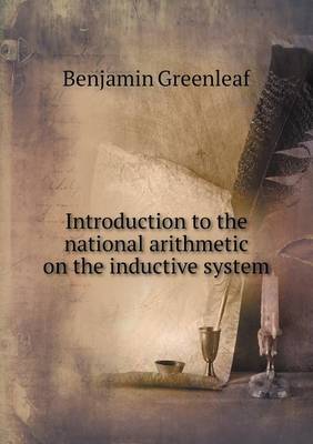 Introduction to the National Arithmetic on the Inductive System (Paperback)