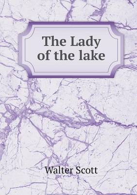 The Lady of the Lake (Paperback)
