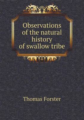 Observations of the Natural History of Swallow Tribe (Paperback)
