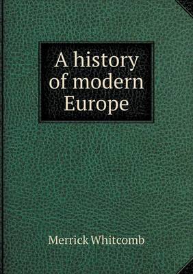 A History of Modern Europe (Paperback)
