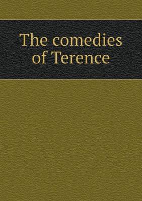 The Comedies of Terence (Paperback)