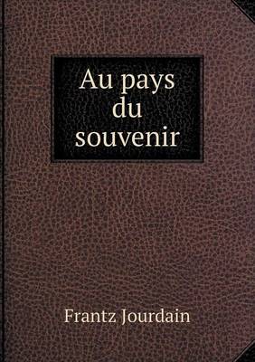 Au Pays Du Souvenir (Paperback)