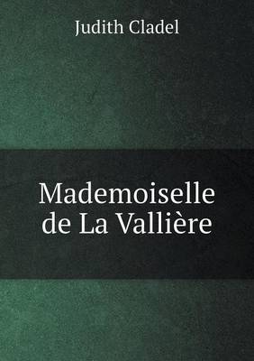 Mademoiselle de La Valliere (Paperback)