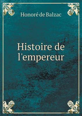Histoire de l'empereur (Paperback)