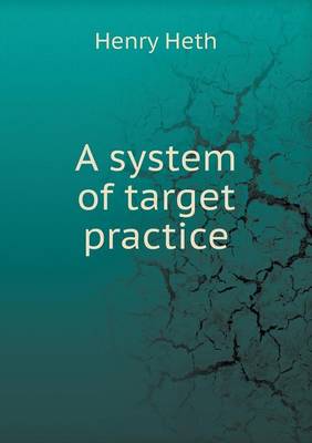 A System of Target Practice (Paperback)