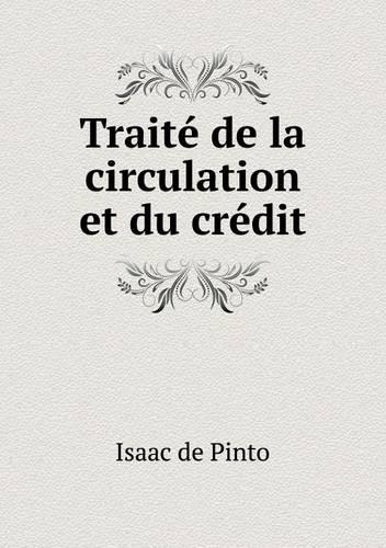 Traite de La Circulation Et Du Credit (Paperback)