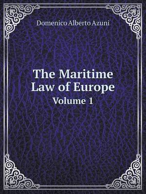 The Maritime Law of Europe Volume 1 (Paperback)