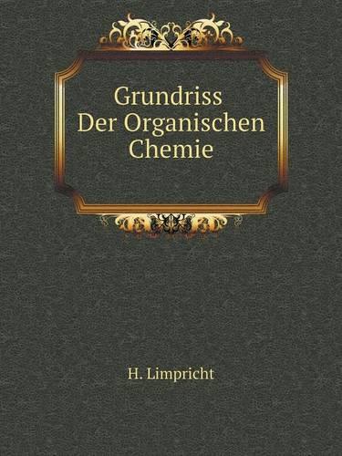 Grundriss Der Organischen Chemie (Paperback)