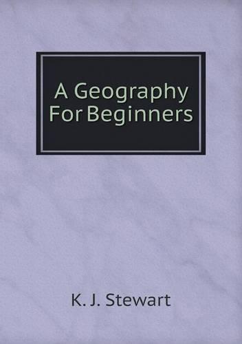 A Geography for Beginners (Paperback)