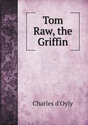 Tom Raw, the Griffin (Paperback)