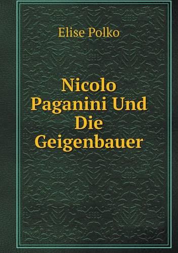 Nicolo Paganini Und Die Geigenbauer (Paperback)