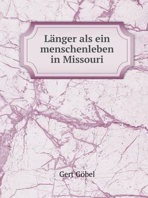 Langer ALS Ein Menschenleben in Missouri (Paperback)