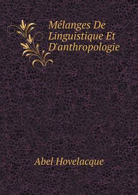 Melanges de Linguistique Et D'Anthropologie (Paperback)