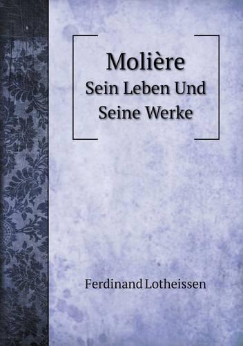 Moliere Sein Leben Und Seine Werke (Paperback)
