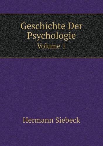 Geschichte Der Psychologie Volume 1 (Paperback)