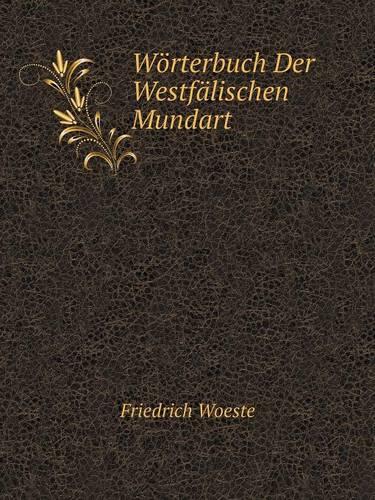 Worterbuch Der Westfalischen Mundart (Paperback)