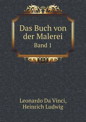 Das Buch Von Der Malerei Band 1 (Paperback)