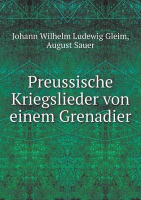Preussische Kriegslieder Von Einem Grenadier (Paperback)