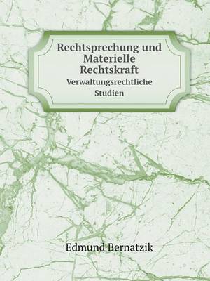 Rechtsprechung Und Materielle Rechtskraft Verwaltungsrechtliche Studien (Paperback)