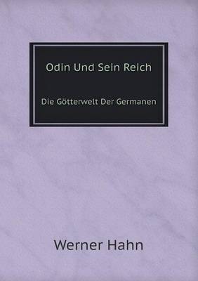 Odin Und Sein Reich Die Gotterwelt Der Germanen (Paperback)