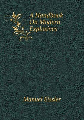 A Handbook on Modern Explosives (Paperback)