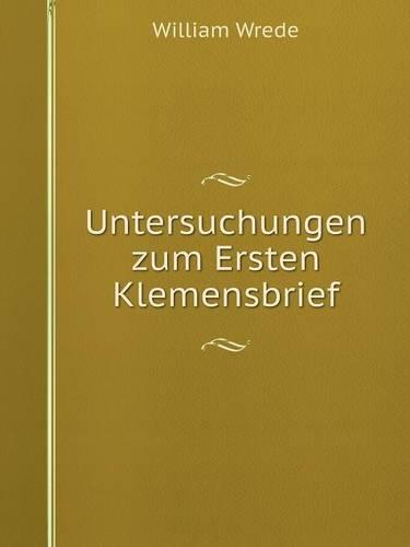 Untersuchungen Zum Ersten Klemensbrief (Paperback)