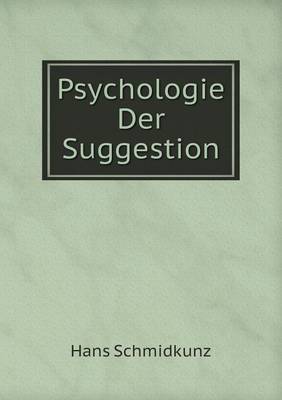 Psychologie Der Suggestion (Paperback)