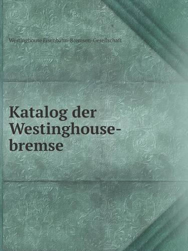 Katalog Der Westinghouse-Bremse (Paperback)