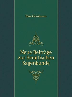 Neue Beitrage Zur Semitischen Sagenkunde (Paperback)
