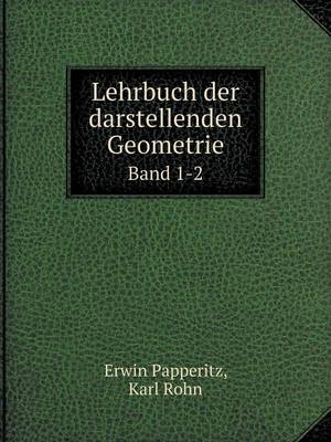 Lehrbuch Der Darstellenden Geometrie Band 1-2 (Paperback)