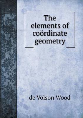 The Elements of Coordinate Geometry (Paperback)