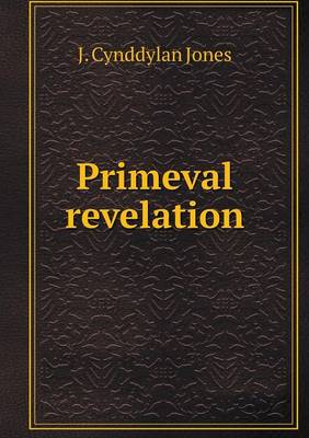 Primeval Revelation (Paperback)