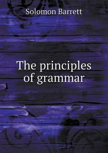 The Principles of Grammar (Paperback)