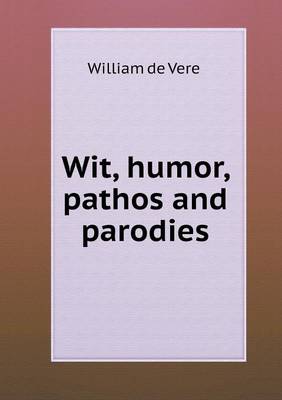 Wit, Humor, Pathos and Parodies (Paperback)