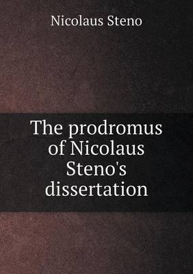 The Prodromus of Nicolaus Steno's Dissertation (Paperback)
