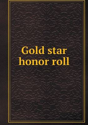 Gold Star Honor Roll (Paperback)