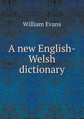 A New English-Welsh Dictionary (Paperback)