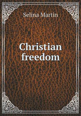 Christian Freedom (Paperback)
