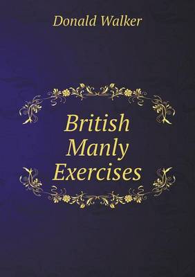 British Manly Exercises (Paperback)