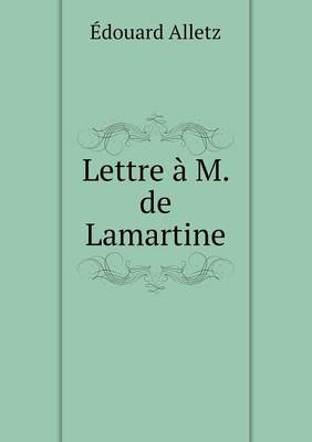 Lettre A M. de Lamartine (Paperback)
